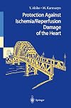 Protection against ischemia/reperfusion damage of the heart