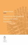 Algorithms for quadratic matrix and vector equations