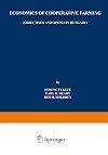 Economics of Cooperative Farming: Objectives and Optima in Hungary