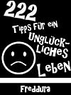 222 Tipps für ein unglückliches Leben