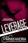 Leverage, Part 1 (Leverage, #1)
