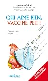 Qui aime bien, vaccine peu !