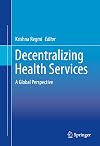 Decentralizing health services : a global perspective