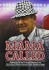 Mama Called