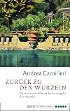 Zurück zu den Wurzeln: Commissario Montalbano vergeht der Appetit