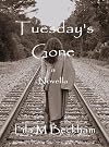 Tuesday's Gone