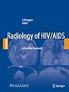 Radiology of HIV/AIDS : a practical approach