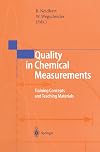Quality in chemical measurements : training concepts and teaching materials