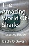 The Amazing World Of Sharks