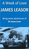 A Week of Love (Dr Jason Love Book 5)
