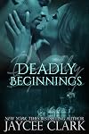 Deadly Beginnings (Deadly, #0.5)