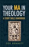 Your MA in Theology: A Study Skills Handbook