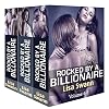 Boxed Set: Rocked by a Billionaire – Vol. 4-6 (Rocked BY A Billionaire Boxed Book 2)