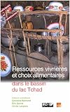 Ressources vivrières et choix alimentaires dans le bassin du lac Tchad (Colloques et séminaires) (French Edition)