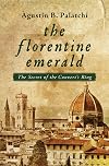 The Florentine Emerald: The Secret of the Convert's Ring