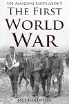 101 amazing facts about the First World War