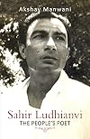 Sahir Ludhianvi : The People's Poet
