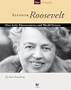 Eleanor Roosevelt: First Lady, Humanitarian, and World Citizen (Spirit of America: Our People)