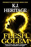 Flesh Golem (An Introduction to the IronScythe Sagas)