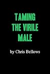 Taming The Virile Male