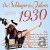 Die Schlager des Jahres 1930 (2-CD)