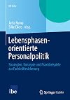 Lebensphasenorientierte Personalpolitik: Strategien, Konzepte und Praxisbeispiele zur Fachkr&auml;ftesicherung (IBE-Reihe) (German Edition)