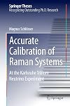 Accurate calibration of Raman systems : at the Karlsruhe tritium neutrino experiment