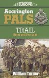 Accrington Pals: Trail Home and Overseas