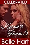 Celebrated: A Taboo Story (Katya's Turn #5)