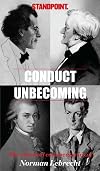 Conduct Unbecoming: The Classical Commentaries of Norman Lebrecht in Standpoint