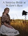 A Surprise Bride at Willow's Rest (Mail-Order Brides of Willow's Rest Book 1)