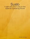 Susto: Fright and Soul Loss in the Spanish Speaking World