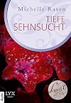 Lust de LYX - Tiefe Sehnsucht