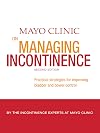 Mayo Clinic on Managing Incontinence