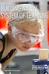 Building a New System of Learning