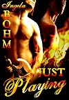 Just Playing (Pax Cymrica: The True History, #1)