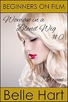 Beginners on Film (Taboo) (Woman in a Blond Wig #0, Prequel)