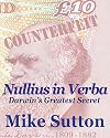 Nullius in Verba - Darwin's Greatest Secret