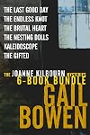The Joanne Kilbourn Mysteries 6-Book Bundle Volume 3: The Last Good Day; The Endless Knot; The Brutal Heart; The Nesting Dolls; Kaleidoscope; The Gifted (A Joanne Kilbourn Mystery)