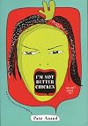 I'm Not Butter Chicken