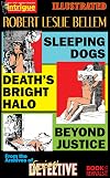 Turner 00: Sleeping Dogs, Death's Bright Halo and Beyond Justice (Illustrated): From the Archives of Spicy Detective