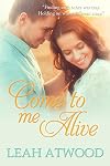 Come to Me Alive: A Contemporary Christian Romance Novel