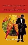 Lord James Harrington and the Autumn Mystery