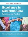 EBOOK: Excellence in Dementia Care: Research into Practice (UK Higher Education OUP Humanities & Social Sciences Health & Social Welfare)