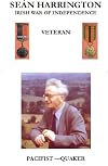 Sean Harrington: Irish War of Independence Veteran - Pacifist - Quaker