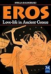Eros: Love-life in Ancient Greece