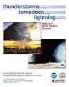 Thunderstorms, Tornadoes, Lightning : A Preparedness Guide