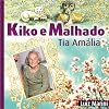 Kiko e Malhado: Tia Amália (Portuguese Edition)