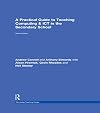 A practical guide to teaching computing and ICT in the secondary school