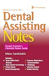 Dental assisting notes : dental assistant's chairside pocket guide